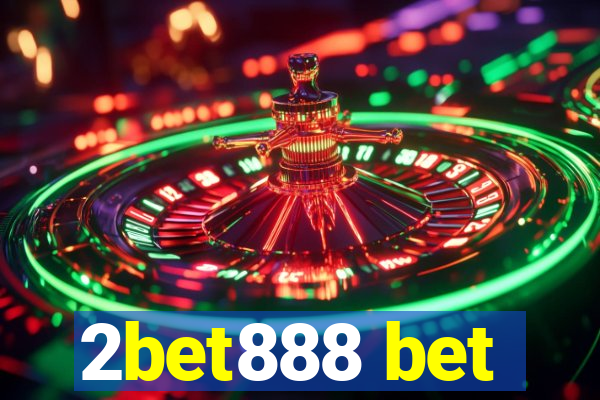 2bet888 bet